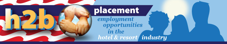 H2B Placement - Employment Opportunities in the Mackinaw City Hotel & Resort Industry